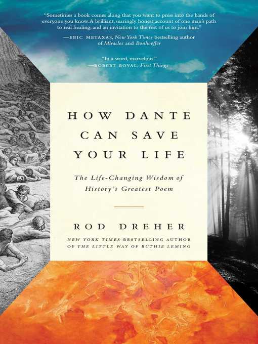 Title details for How Dante Can Save Your Life by Rod Dreher - Available